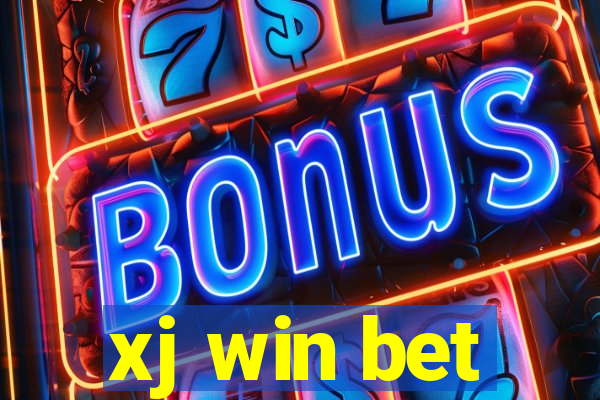 xj win bet